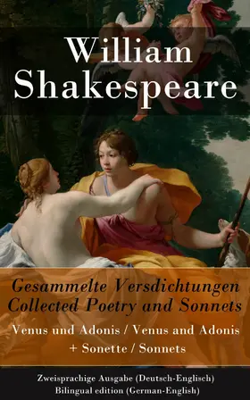 Shakespeare |  Gesammelte Versdichtungen / Collected Poetry and Sonnets - Zweisprachige Ausgabe (Deutsch-Englisch) | eBook | Sack Fachmedien