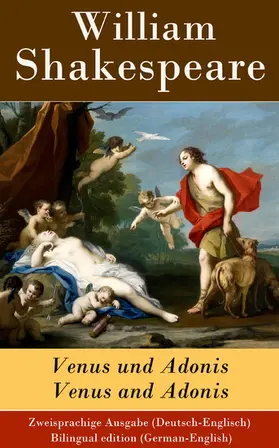 Shakespeare |  Venus und Adonis / Venus and Adonis - Zweisprachige Ausgabe (Deutsch-Englisch) | eBook | Sack Fachmedien