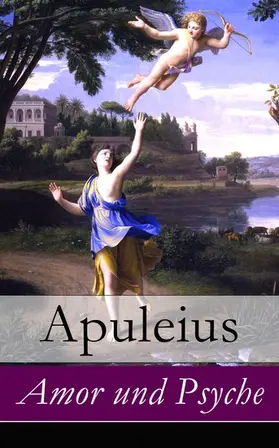 Apuleius |  Amor und Psyche | eBook | Sack Fachmedien
