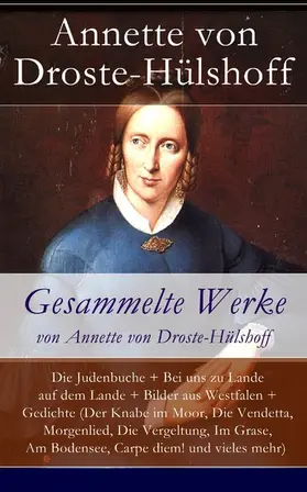 Droste-Hülshoff |  Gesammelte Werke von Annette von Droste-Hülshoff | eBook | Sack Fachmedien