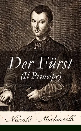 Machiavelli |  Der Fürst (Il Principe) | eBook | Sack Fachmedien