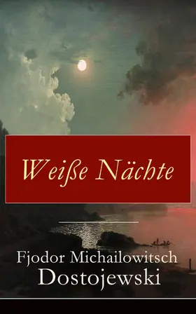 Dostojewski |  Weiße Nächte | eBook | Sack Fachmedien