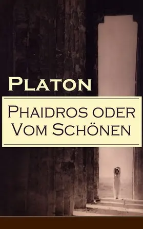 Platon | Phaidros oder Vom Schönen | E-Book | www2.sack.de