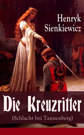 Sienkiewicz |  Die Kreuzritter (Schlacht bei Tannenberg) | eBook | Sack Fachmedien