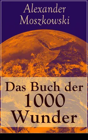 Moszkowski |  Das Buch der 1000 Wunder | eBook | Sack Fachmedien