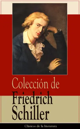 Schiller |  Colección de Friedrich Schiller | eBook | Sack Fachmedien