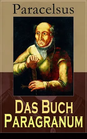 Paracelsus |  Das Buch Paragranum | eBook | Sack Fachmedien