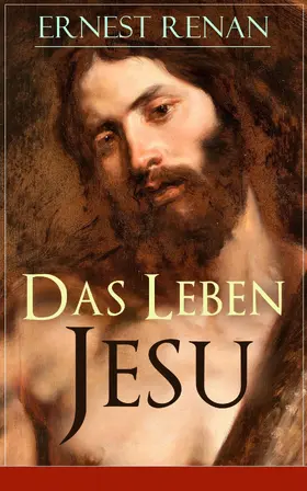 Renan |  Das Leben Jesu | eBook | Sack Fachmedien