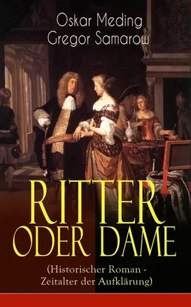 Meding / Samarow |  Ritter oder Dame (Historischer Roman - Zeitalter der Aufklärung) | eBook | Sack Fachmedien