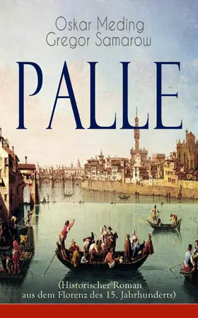 Meding / Samarow |  Palle (Historischer Roman aus dem Florenz des 15. Jahrhunderts) | eBook | Sack Fachmedien
