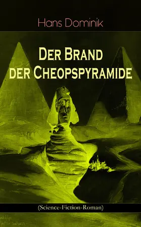 Dominik |  Der Brand der Cheopspyramide (Science-Fiction-Roman) | eBook | Sack Fachmedien