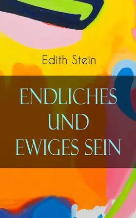 Stein |  Endliches und ewiges Sein | eBook | Sack Fachmedien