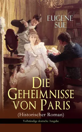 Sue |  Die Geheimnisse von Paris (Historischer Roman) | eBook | Sack Fachmedien