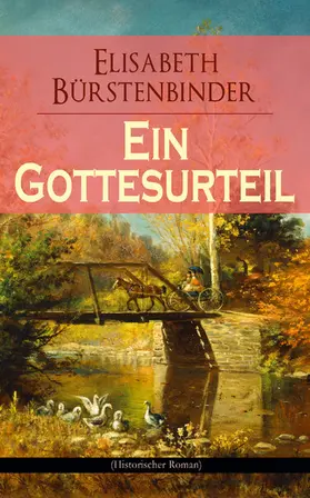 Bürstenbinder |  Ein Gottesurteil (Historischer Roman) | eBook | Sack Fachmedien