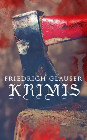 Glauser |  Friedrich Glauser-Krimis | eBook | Sack Fachmedien
