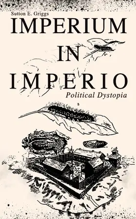 Griggs |  IMPERIUM IN IMPERIO (Political Dystopia) | eBook | Sack Fachmedien