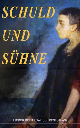Dostojewski |  Schuld und Sühne | eBook | Sack Fachmedien