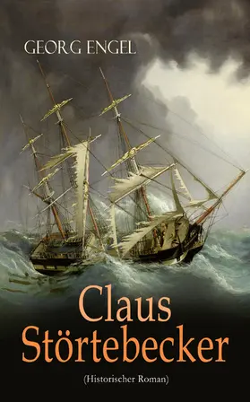 Engel |  Claus Störtebecker (Historischer Roman) | eBook | Sack Fachmedien