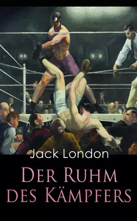 London |  Der Ruhm des Kämpfers | eBook | Sack Fachmedien