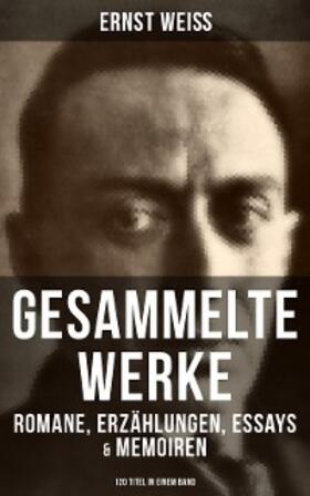 Weiß |  Gesammelte Werke: Romane, Erzählungen, Essays & Memoiren  (120 Titel in einem Band) | eBook | Sack Fachmedien