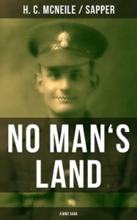 Mcneile |  NO MAN'S LAND (A WW1 Saga) | eBook | Sack Fachmedien