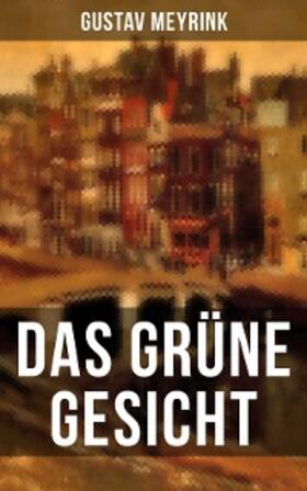 Meyrink |  Das grüne Gesicht | eBook | Sack Fachmedien