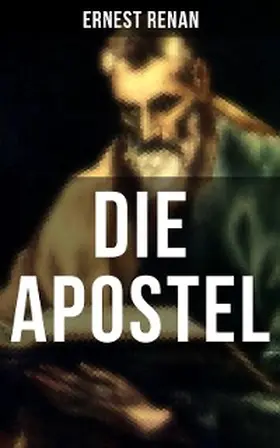 Renan |  DIE APOSTEL | eBook | Sack Fachmedien
