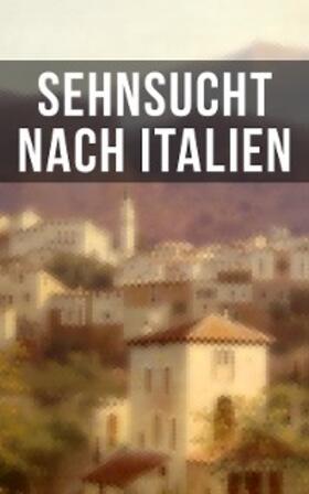 Nietzsche / Grillparzer / Petrarca |  Sehnsucht nach Italien | eBook | Sack Fachmedien