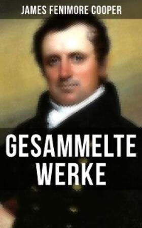 Cooper |  Gesammelte Werke von James Fenimore Cooper | eBook | Sack Fachmedien