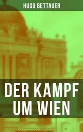 Bettauer |  Der Kampf um Wien | eBook | Sack Fachmedien