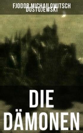 Dostojewski |  Die Dämonen | eBook | Sack Fachmedien