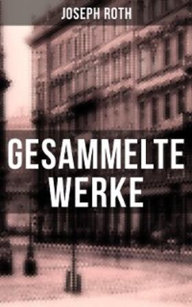 Roth |  Gesammelte Werke von Joseph Roth | eBook | Sack Fachmedien