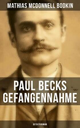 Bodkin |  Paul Becks Gefangennahme: Detektivroman | eBook | Sack Fachmedien