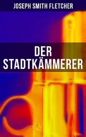 Fletcher |  Der Stadtkämmerer | eBook | Sack Fachmedien