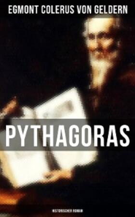 Geldern |  Pythagoras: Historischer Roman | eBook | Sack Fachmedien