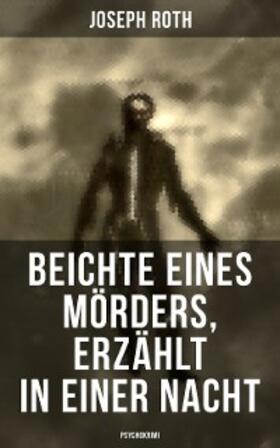Roth |  Beichte eines Mörders, erzählt in einer Nacht (Psychokrimi) | eBook | Sack Fachmedien