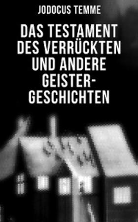 Temme |  Das Testament des Verrückten und andere Geister-Geschichten | eBook | Sack Fachmedien