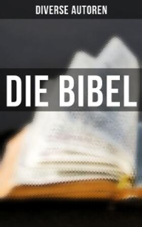 Autoren |  Die Bibel | eBook | Sack Fachmedien