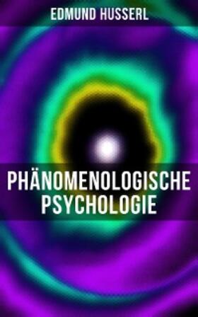 Husserl |  Edmund Husserl: Phänomenologische Psychologie | eBook | Sack Fachmedien