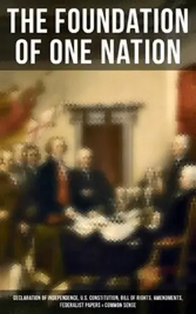 Paine / Hamilton / Madison |  The Foundation of one Nation | eBook | Sack Fachmedien