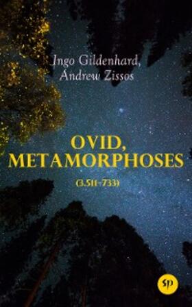 Gildenhard / Zissos |  Ovid, Metamorphoses (3.511-733) | eBook | Sack Fachmedien