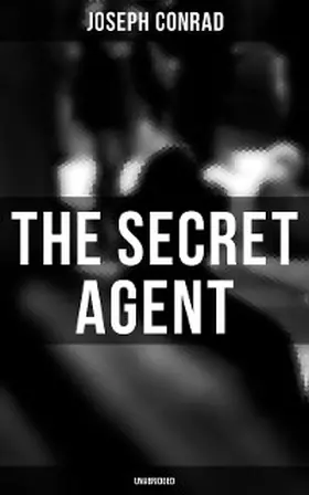 Conrad |  The Secret Agent (Unabridged) | eBook | Sack Fachmedien