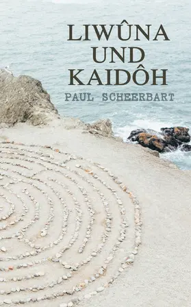 Scheerbart |  Liwûna und Kaidôh | eBook | Sack Fachmedien