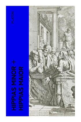 Platon |  Hippias minor + Hippias maior | Buch |  Sack Fachmedien