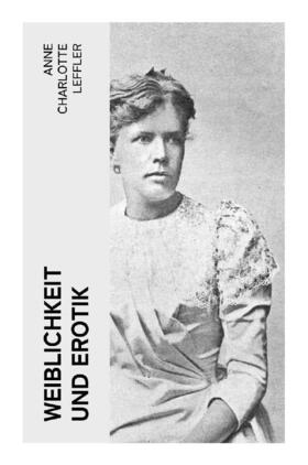 Leffler |  Weiblichkeit und Erotik | Buch |  Sack Fachmedien