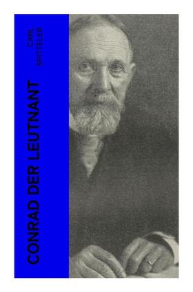Spitteler |  Conrad der Leutnant | Buch |  Sack Fachmedien