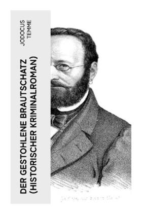 Temme |  Der gestohlene Brautschatz (Historischer Kriminalroman) | Buch |  Sack Fachmedien