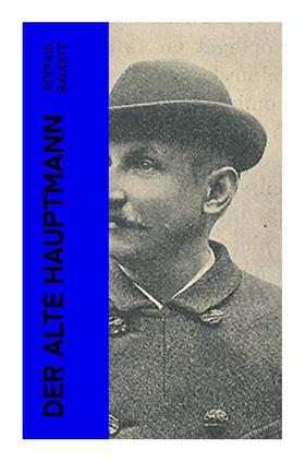 Bauditz |  Der alte Hauptmann | Buch |  Sack Fachmedien