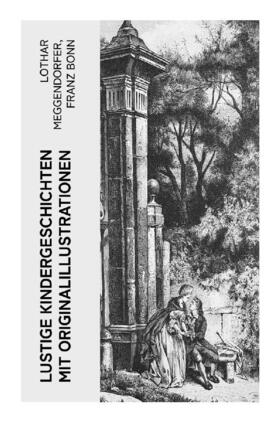 Meggendorfer / Bonn |  Lustige Kindergeschichten mit Originalillustrationen | Buch |  Sack Fachmedien