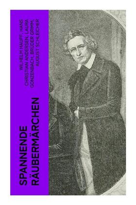 Hauff / Andersen / Gonzenbach |  Spannende Räubermärchen | Buch |  Sack Fachmedien